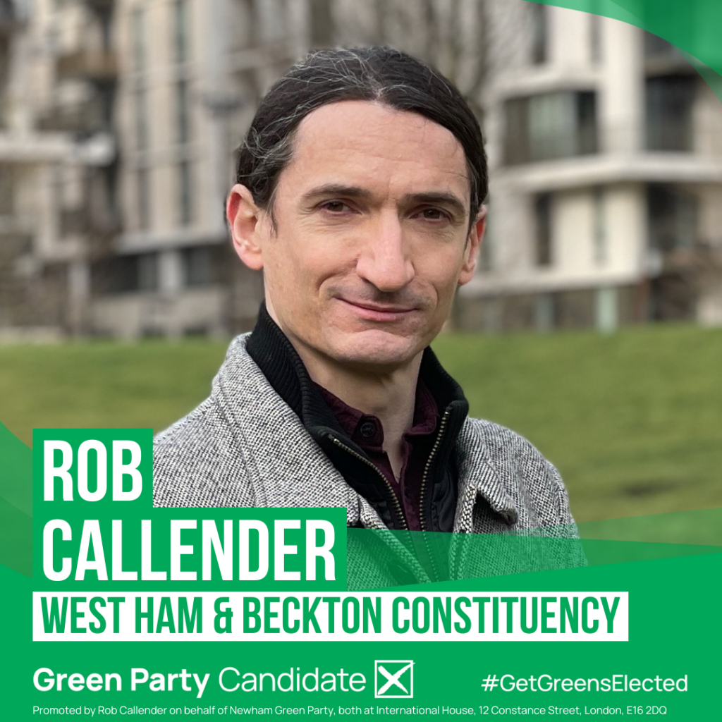 Rob Callender – Green Party Parliamentary Candidate for West Ham and ...